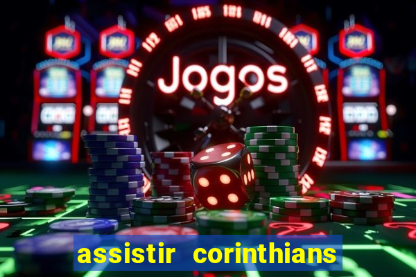 assistir corinthians x vasco futemax